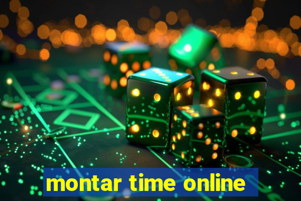 montar time online